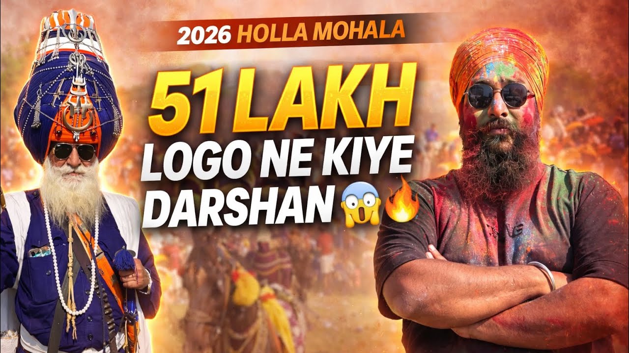 51 Lakh Sangat Ne Kiye Darshan || First Time at Hola Mohalla Anandpur Sahib 🙏🔥
