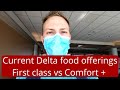 Delta 757-300 Comparing current First class and Comfort plus food offerings