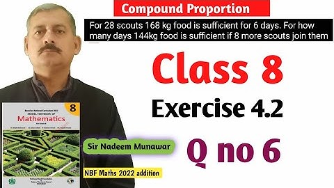 Class 8 Exercise 4.2 Q no 6 NBF Maths Ex 4.2 Compound Proportion in Urdu Hindi Sir Nadeem Munawar