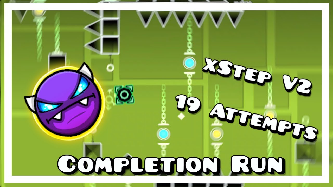 xStep V2 Completion Run Geometry Dash - YouTube