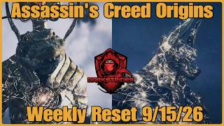 Assassin's Creed Origins- Weekly Reset 9/15/26