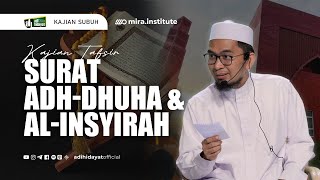 [LIVE] Kajian Bakda Subuh Tafsir Surah Adh-Dhuha \u0026 Al-Insyirah - Ustadz Adi Hidayat