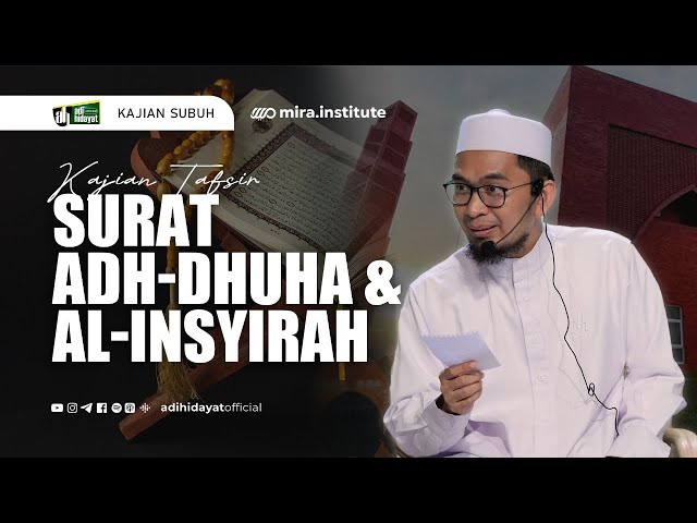 [LIVE] Kajian Bakda Subuh Tafsir Surah Adh-Dhuha u0026 Al-Insyirah - Ustadz Adi Hidayat class=