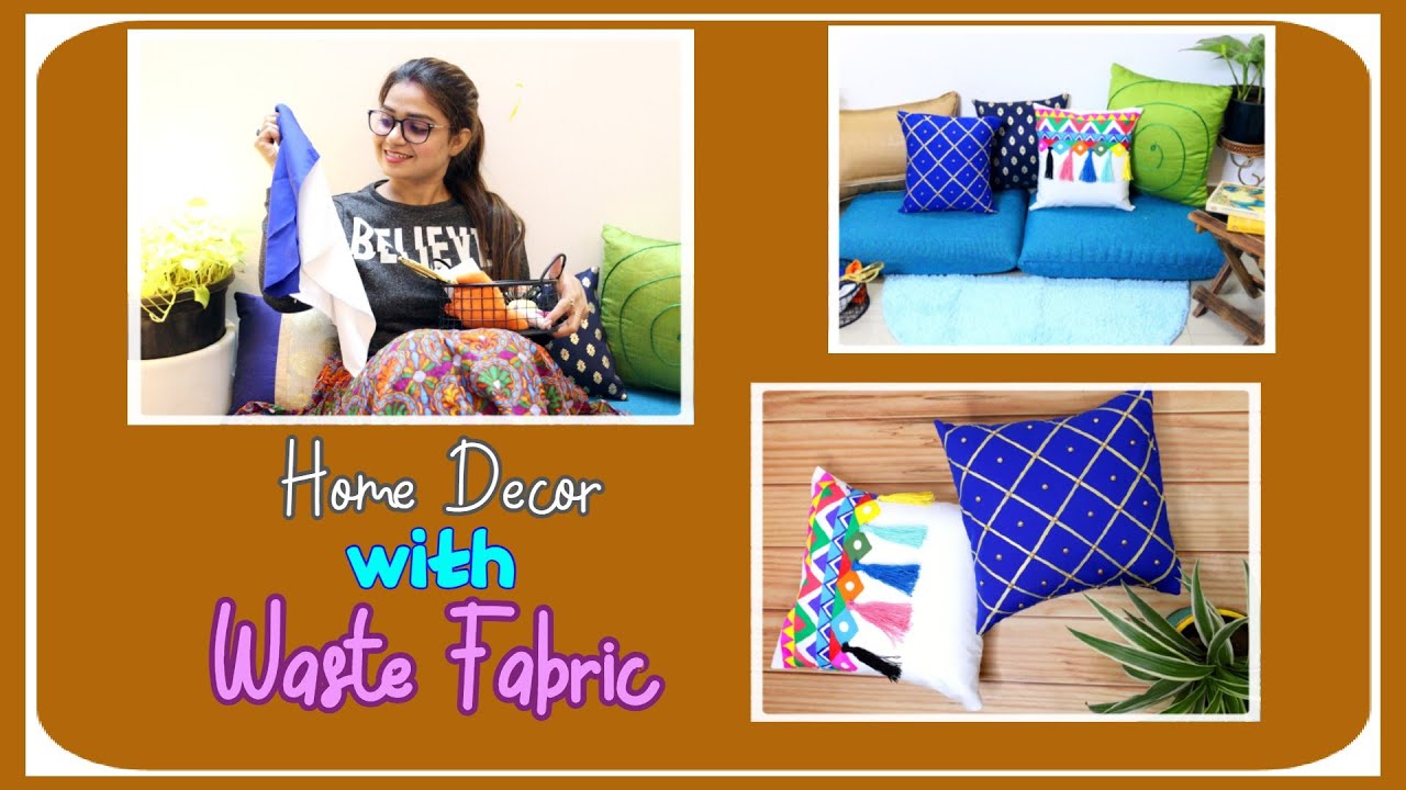 How To Reuse Old / Waste Fabric / Clothes | बेकार पड़े कपड़ों से सुंदर कुशन कवर बनाएं