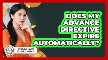 Does My Advance Directive Expire Automatically?