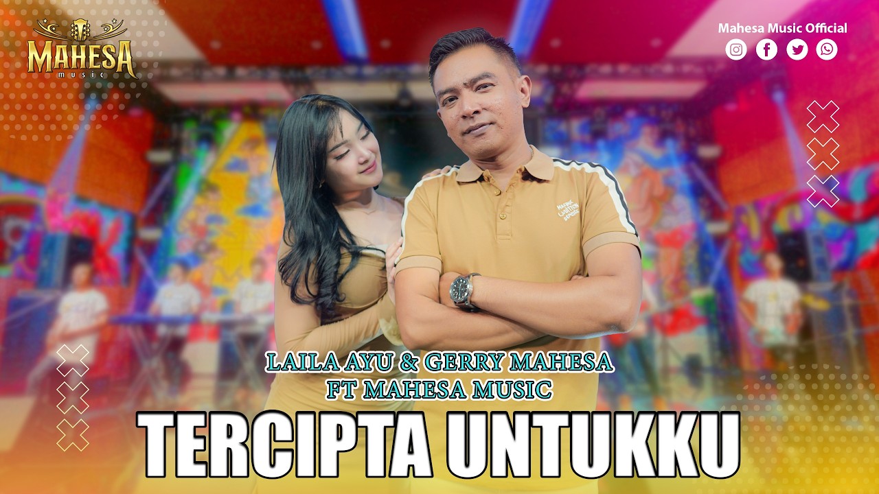 LAILA AYU FT GERRY MAHESA - TERCIPTA UNTUKKU | Mahesa Music