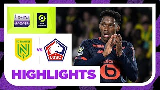 Nantes v Lille | Ligue 1 23/24 | Match Highlights