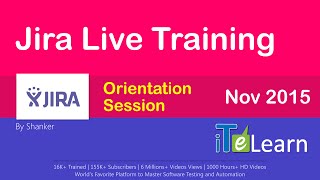 Jira Live Training Orientation Session 24th Nov 2015 by ITeLearn