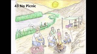 43 No Picnic Survival trip and we eat our fish bait
43 No Picnic
1
In August nineteen sixty-one,
My Dad had a magnificent plan,
We would take our boat up the Colorado River,
Living off the land.
2
Now, I know it is common knowledge,
That Yuma is the hottest place on land,
But we could always get in the water,
To avoid the burning sand.
3
And we would bring very little food,
Eating only what we caught,
And we’d camp on the baked hill sides,
Under a tarpaulin that we brought.
4
I got a bloody nose,
From the heat and dryness there,
But we couldn’t fail at a survival hike,
For a lack of moisture in the air.
5
You couldn’t even touch the rocks,
That framed the backdrop of our campsite,
But surely Dad and Robert would catch some fish,
And everything would be alright.
6
But the fishing crew came back alone,
With nothing for our plate,
However, Mom had thought ahead,
Bringing out frozen scrimp, which Dad assumed was bait.
7
So after the Sun went down,
It was supper for the crew,
Mom had brought five big potatoes,
And scrimp for the barbeque. 43 No Picnic Survival trip and we eat our fish bait