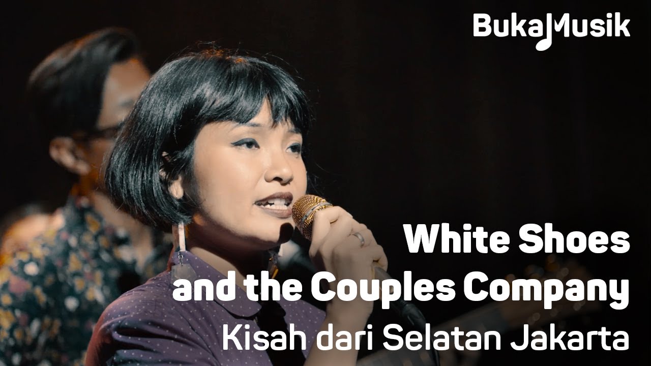 White Shoes  and the Couples Company Kisah dari Selatan  