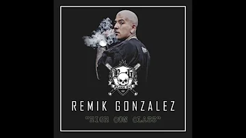 Remik Gonzalez - Mañanero Ft. Aleman (High Con Class 2017)
