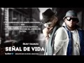 Señal De Vida - Ñejo y Dalmata (Video Con Letra) (Original)