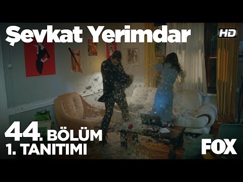 Şevkat Yerimdar 44. Bölüm 1. Tanıtımı