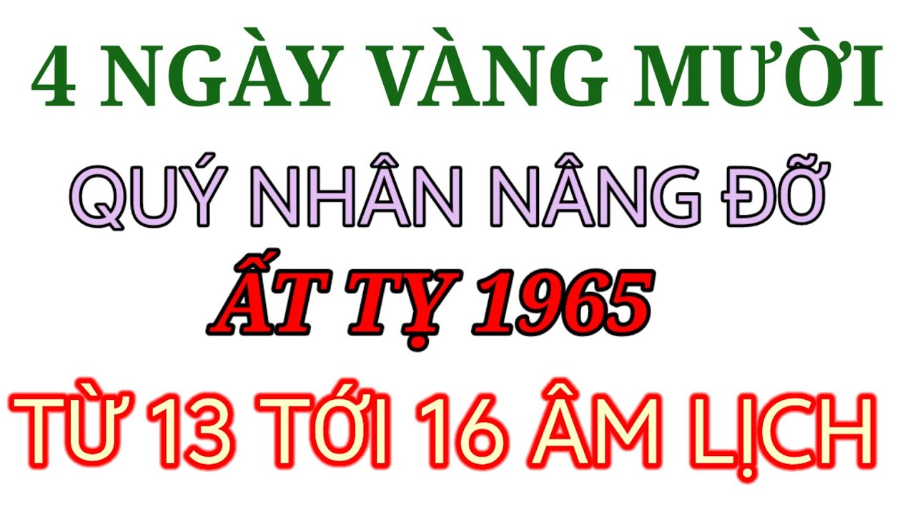 XÓA SỔ VẬN ĐEN DUY NHẤT 4 NGÀY TỪ 13 ĐẾN 16 QUÝ NHÂN GIẢI VÂY ẤT TỴ 1965 TIÊU KHÔNG HẾT 