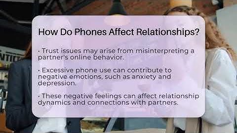 How Do Phones Affect Relationships? - Everyday-Networking