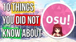 10 Things you did not know about osu!