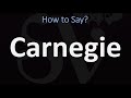 How to Pronounce Carnegie (CORRECTLY)