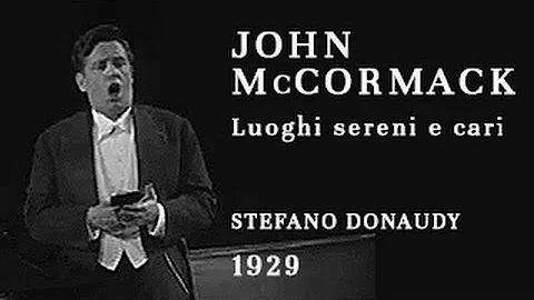 John McCormack vocalizes and then sings Donaudy "L...