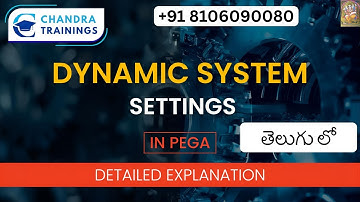 {Telugu} DYNAMIC SYSTEM SETTINGS in Pega|| Chandra Trainings || 8106090080