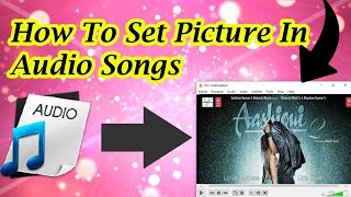 How to set a photo on mp3 audio song in Pc for Windows 7,8,10 for free screenshot 4