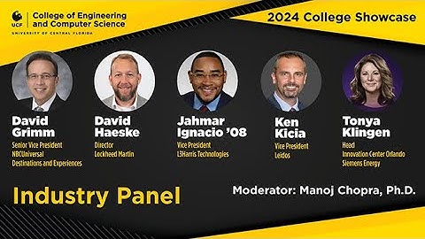 CECS 2024 Showcase: Industry Panel, UCF College of Engineering and Computer Science - Feb 3, 2024