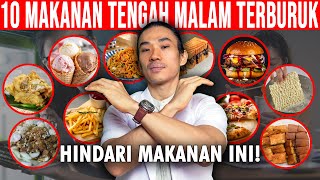 10 Makanan Terburuk yang Perlu Dihindari Saat Tengah Malam