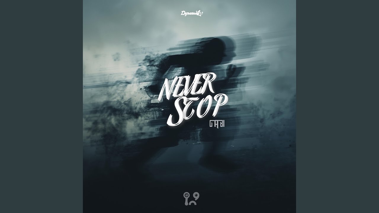 Watch Never Stop on YouTube Watch Never Stop on YouTube