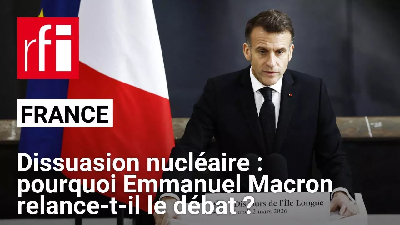 Dissuasion nucléaire : pourquoi Emmanuel Macron relance-t-il le débat ? • RFI