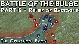 Battle of the Bulge, Animated  Part 5, The Relief of Bastogne