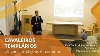 “Cavaleiros Templários” | Ciclo de Palestras Sena Madureira