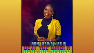 Download Lagu HEAL THE WORLD BY Min Hawa Kanu MP3