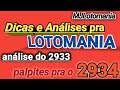 LOTOMANIA 2933 - Dicas e Análises mais um palpite pra o conc.2934 (Sempre Estudando e Analisando)
