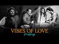 Vibes Of Love Mashup 2026 | HM LO-FI 🎶 | Arijit Singh, Rahat Fateh Ali, | Love Mashup 