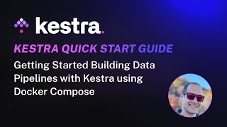 Getting Started Building Data Pipelines with Kestra using Docker Compose