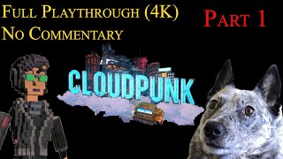 Cloudpunk Full Playthrough - Intro, Control, and HOVAs (part 1 - 4k no commentary)