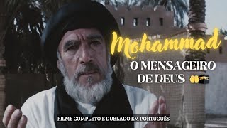 MAOMÉ (MOHAMMAD) - O Mensageiro de Allah (FILME COMPLETO / DUBLADO PORTUGUÊS)
