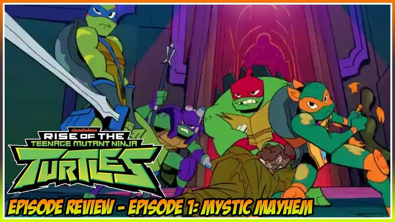 Rise of the Teenage Mutant Ninja Turtles 1×01 Review: Mystic Mayhem – The  Geekiary