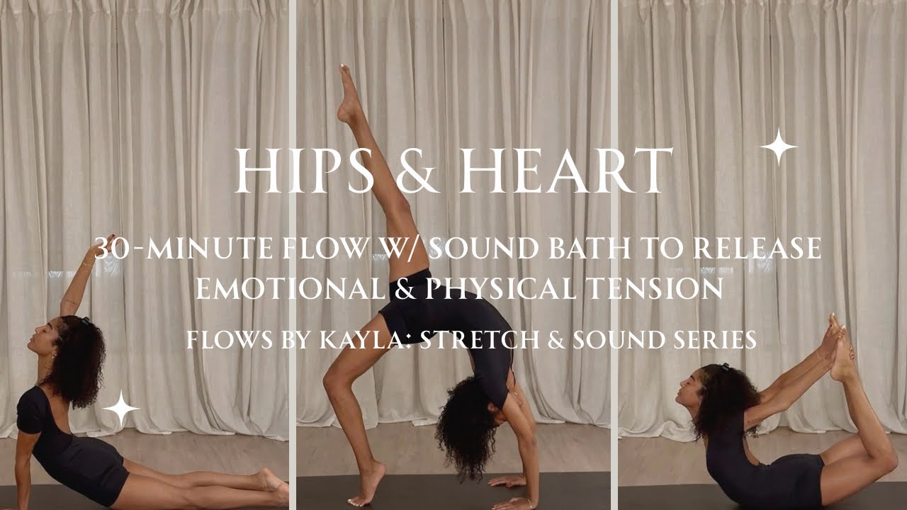 30-Minute Hips & Heart Flow w/ Heart Frequency Sound Bath | Release Emotional & Physical Tension