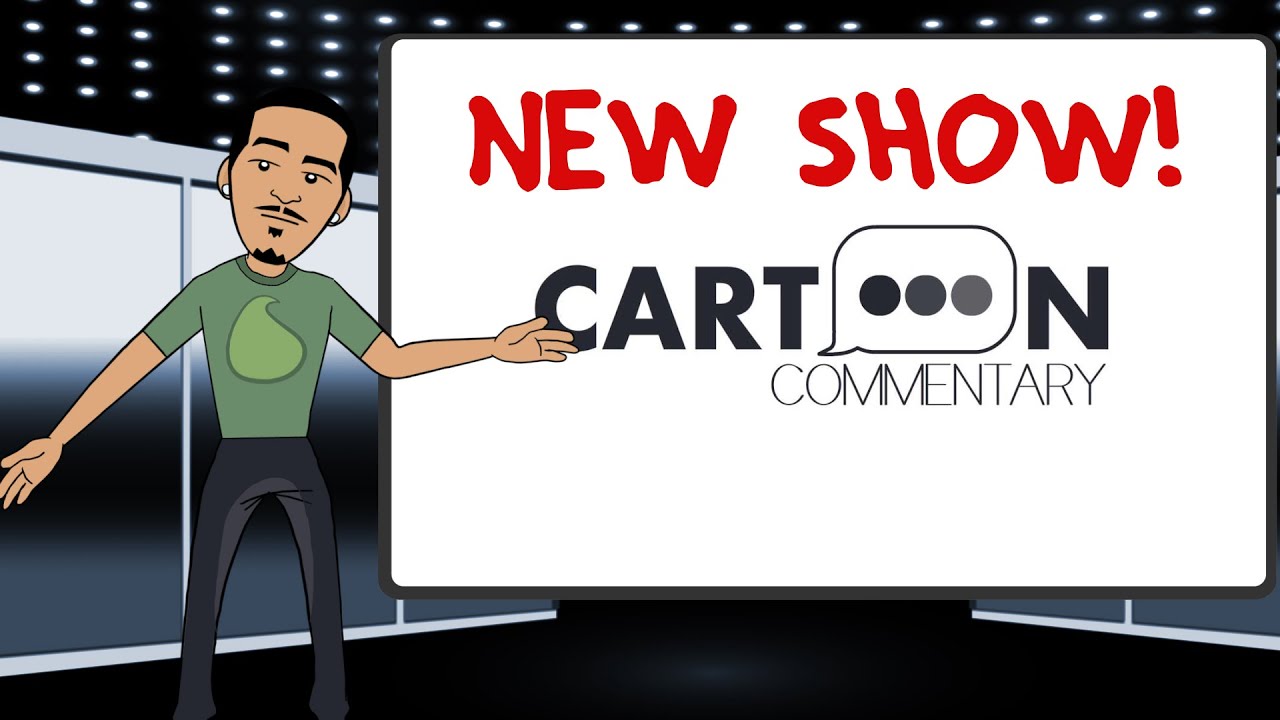 Cartoon Commentary New Show Coming Youtube