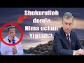 Шукурулло домла нега йиглади? / Shukurullo domla nega Yigladi?