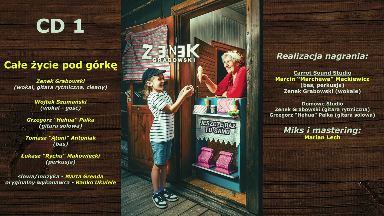 Zenek Grabowski - Całe życie pod górkę (z Wojtek Szumański, z albumu 