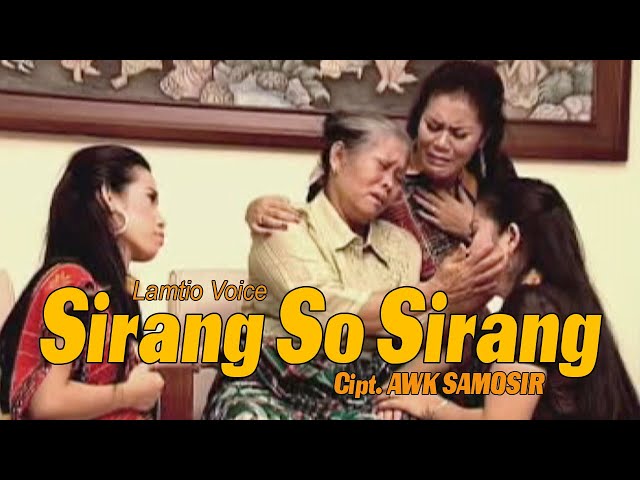 Lagu Opera Batak SIRANG SO SIRANG - LAMTIO VOICE ( Official Music Video ) class=