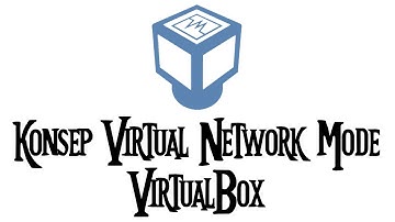 belajar konsep dasar virtual network mode pada virtualbox yuk ...