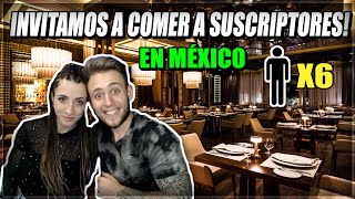 INVITAMOS A COMER A SUSCRIPTORES en MÉXICO! (SORTEO ACTIVO)
