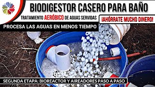 BIODIGESTOR CASERO y BARATO para BAÑO  ES MÁS RÁPIDO y NO CONTAMINA  Etapa 2 Paso a Paso.