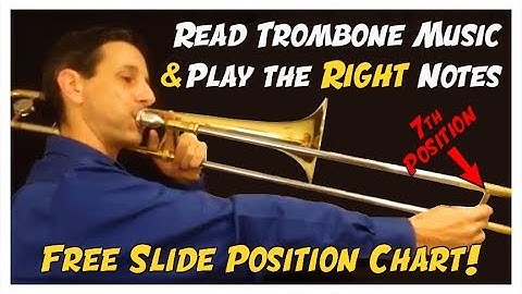 FREE Trombone Slide Position Chart: How to Read Music & Play the RIGHT Notes
