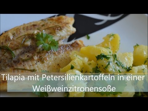 Tilapia mit Petersilienkartoffeln in einer Weißweinzitronen Soße