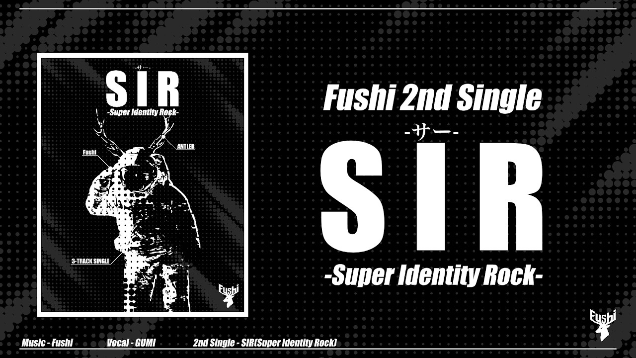 【XFD】SIR / Fushi【2nd Single】