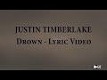 Justin Timberlake - Drown (Lyric Video)