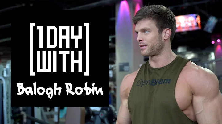 One Day With - Balogh Robin  l GymBeam